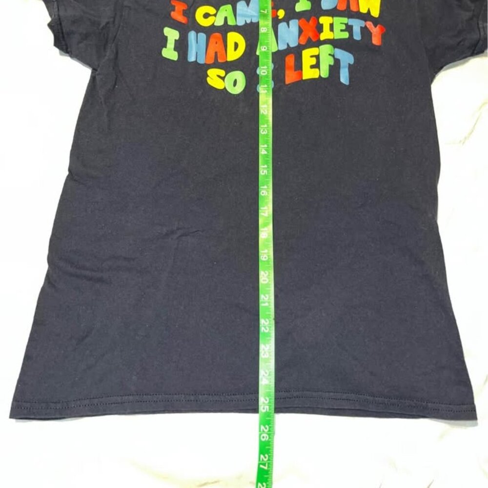 " I Came, I Saw I Had Anxiety So I Left " Graphic Tee, Small - Picture 4 of 6